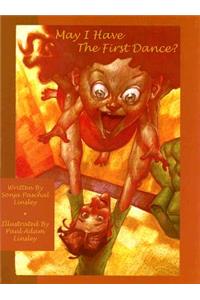 May I Have the First Dance?