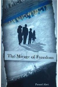 The Mirage of Freedom