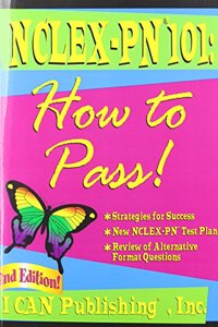 NCLEX-PN 101: How to Pass!