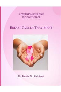 Patient's Guide and Explanation of