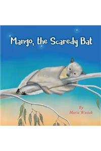 Mango, the Scaredy Bat