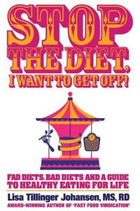 Stop the Diet, I Want to Get Off!