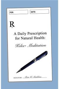 A Daily Prescription for Natural Health
