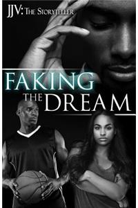 Faking the Dream