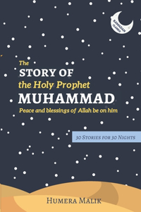 Story of the Holy Prophet Muhammad