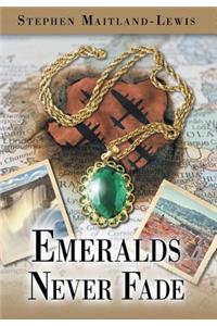 Emeralds Never Fade