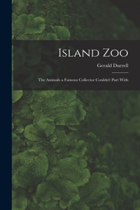 Island Zoo; the Animals a Famous Collector Couldn't Part With