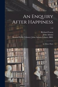An Enquiry After Happiness