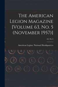 American Legion Magazine [Volume 63, No. 5 (November 1957)]; 63, no 5