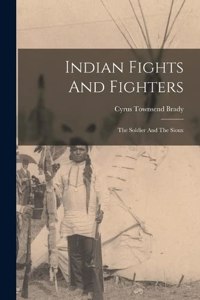 Indian Fights And Fighters