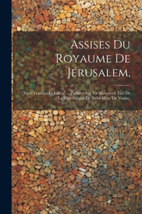 Assises Du Royaume De Jérusalem,