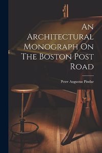 Architectural Monograph On The Boston Post Road