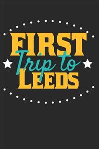 First Trip To Leeds