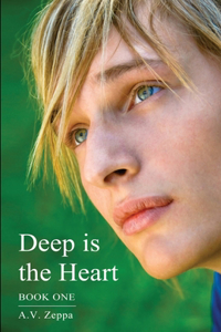 Deep is the Heart