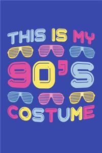 This is My 90's Costume