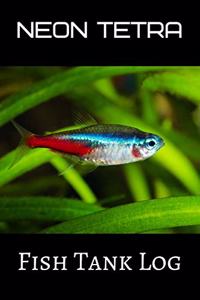 Neon Tetra Fish Tank Log