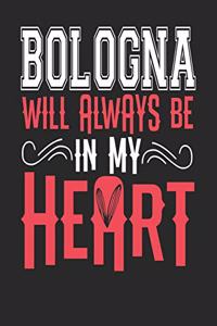 Bologna Will Always Be In My Heart