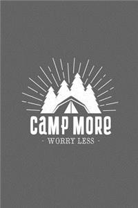 Camp more Worry less