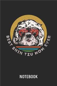 Best Shih Tzu Mom Ever Notebook