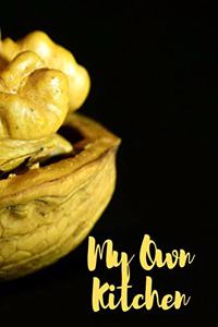 My Own Kitchen