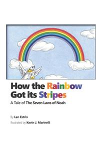 How the Rainbow Got Its Stripes