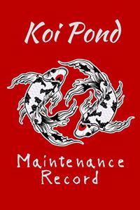 Koi Pond Maintenance Record