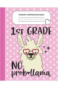 Primary Composition Book - 1st Grade No Prob-llama