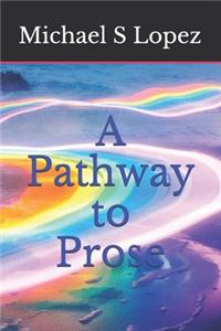 Pathway To Prose