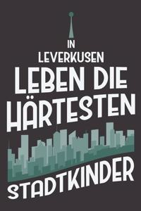 In Leverkusen Leben Die Härtesten Stadtkinder