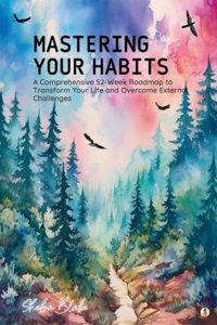 Mastering Your Habits