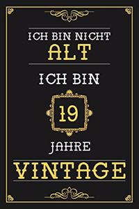 Ich Bin Nicht Alt Ich Bin 19 Jahre Vintage