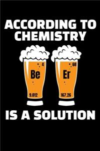 According to Chemistry Beer Is a Solution