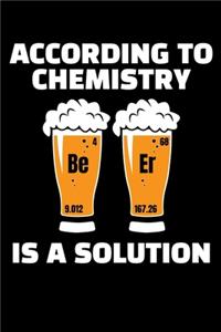 According to Chemistry Beer Is a Solution