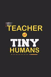 Teacher of Tiny Humans