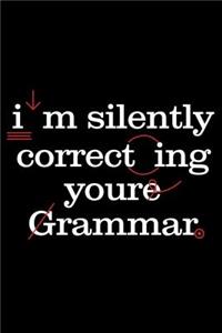 I'm Silently Correcting Your Grammar