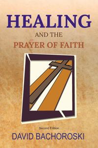 Healing and the Prayer of Faith