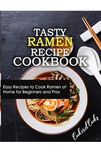 Tasty Ramen Recipe Cookbook