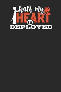 Half my Heart is Deployed