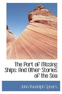 The Port of Missing Ships