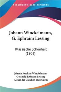 Johann Winckelmann, G. Ephraim Lessing