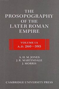 Prosopography of the Later Roman Empire 2 Part Set: Volume 1, AD 260-395