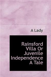 Rainsford Villa or Juvenile Independence a Tale