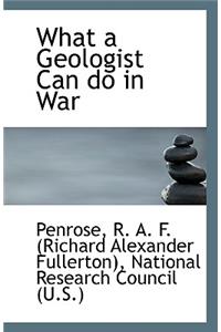 What a Geologist Can Do in War