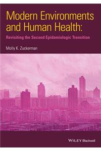 Modern Environments and Human Health