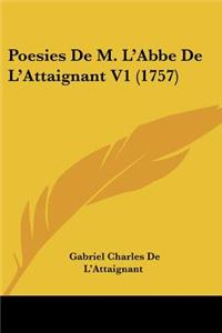 Poesies De M. L'Abbe De L'Attaignant V1 (1757)