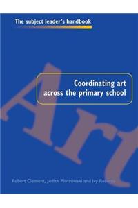 Coordinating Art Across the Primary School