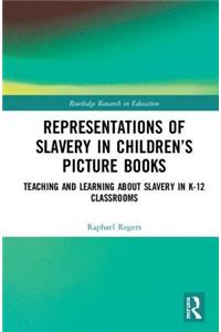 Representations of Slavery in Children’s Picture Books