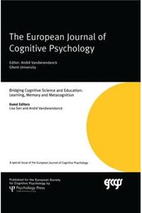 Bridging Cognitive Science and Education: Learning, Memory and Metacognition