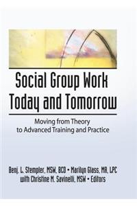 Social Group Work Today and Tomorrow