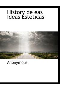 History de eas Ideas Esteticas